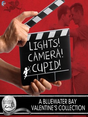 cover image of Lights, Camera, Cupid!